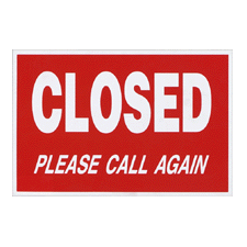 We're Closed!